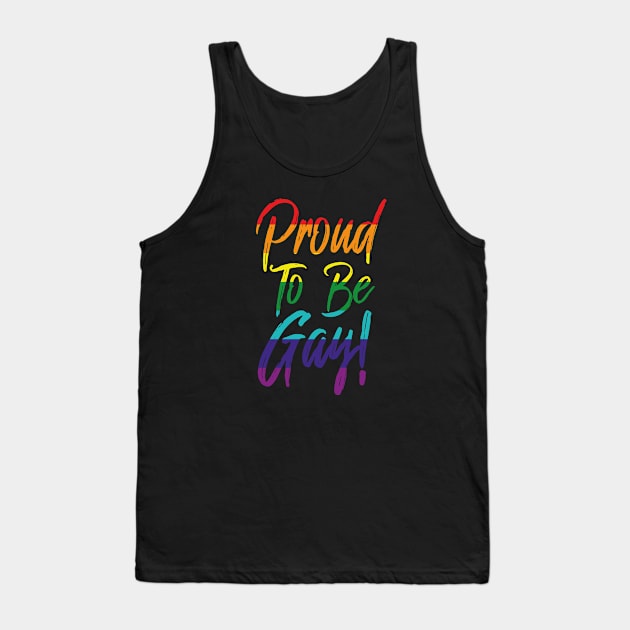 Proud To Be Gay Love Pride Human Being Tank Top by dconciente